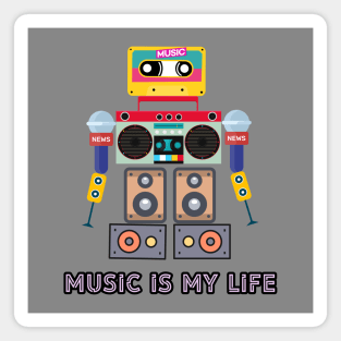 Music is my life,love music, robot Magnet